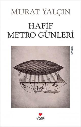 Hafif Metro Günleri Murat Yalçın