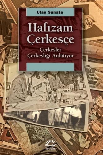 Hafızam Çerkesçe - Çerkesler Çerkesliği Anlatıyor %10 indirimli Ulaş S