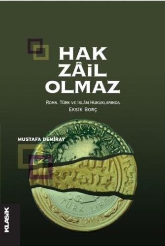 Hak Zail Olmaz Roma, Türk ve İslam Hukuklarında Eksik Borç %12 indirim