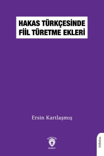 Hakas Türkçesinde Fiil Türetme Ekleri %25 indirimli Ersin Kartlaşmış