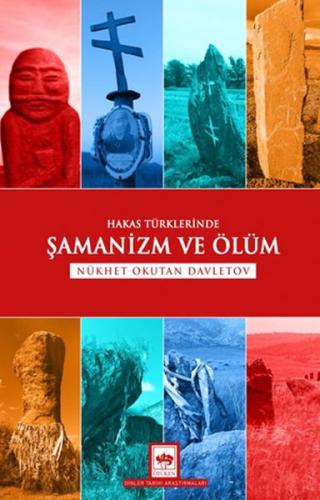 Hakas Türklerinde Şamanizm ve Ölüm %19 indirimli Nükhet Okutan Davleto