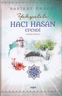 Hakikat Önderi Yahyalılı Hacı Hasan Efendi Ali Akpınar