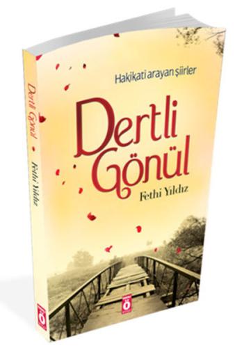 Hakikati Arayan Şiirler Dertli Gönül %20 indirimli Fethi Yıldız