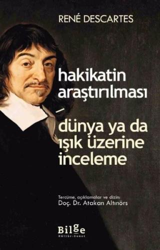 Hakikatin Araştırılması - Dünya ya da Işık Üzerine Deneme %14 indiriml