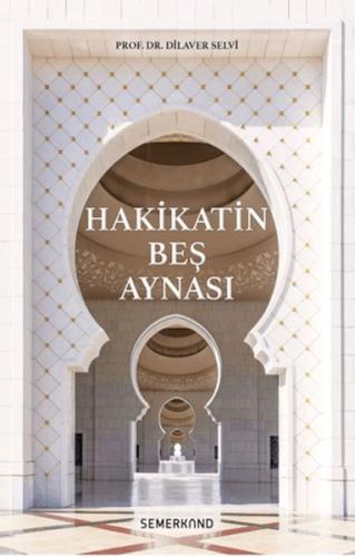 Hakikatin Beş Aynası Dilaver Selvi