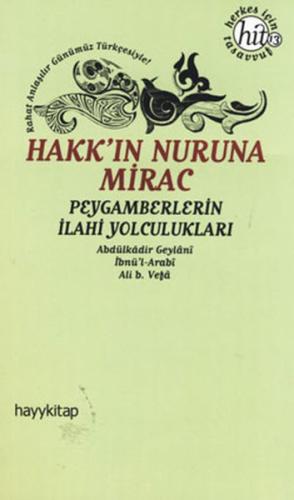 Hakk'ın Nuruna Mirac Peygamberlerin İlahi Yolculukları %20 indirimli A