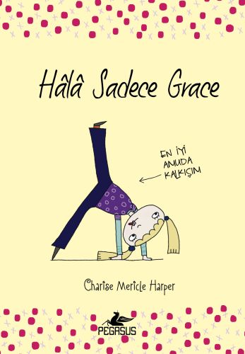 Hala Sadece Grace (Ciltli) %15 indirimli Charise Mericle Harper