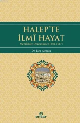 Halep'te İlmi Hayat %18 indirimli Esra Atmaca