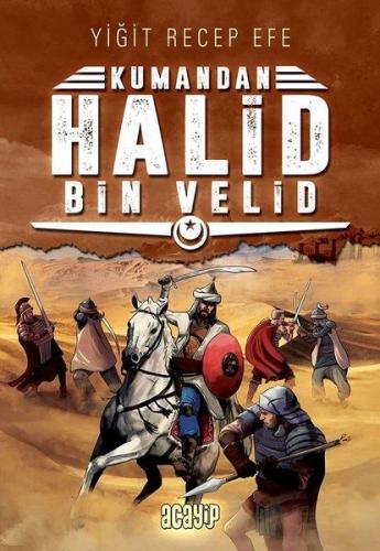 Halid Bin Velid - Kumandan 10 %20 indirimli Yiğit Recep Efe