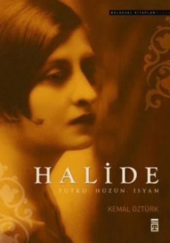 Halide - Tutku, Hüzün, İsyan Kemal Öztürk