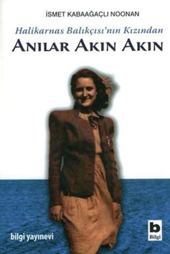 Halikarnas Balıkçısı'nın Kızından Anılar Akın Akın %15 indirimli İsmet