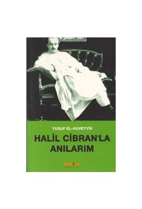 Halil Cibranla Anılarım %8 indirimli Yusuf El-Huveyyik