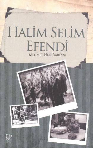 Halim Selim Efendi %10 indirimli Mehmet Nuri Yardım