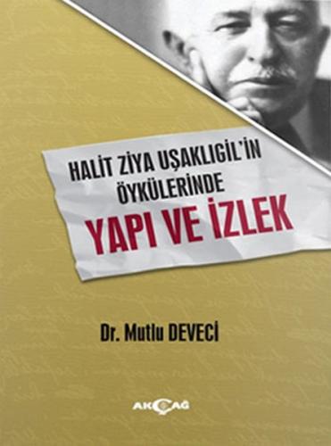 Halit Ziya Uşaklıgil'in Öykülerinde Yapı ve İzlek %15 indirimli Mutlu 