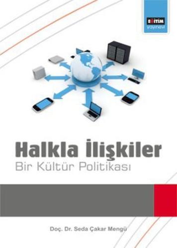 Halkla İlişkiler Bir Kültür Politikası %3 indirimli Prof. Dr. Seda Çak