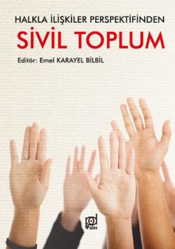 Halkla İlişkiler Perspektifinden - Sivil Toplum Emel Karayel Bilbil