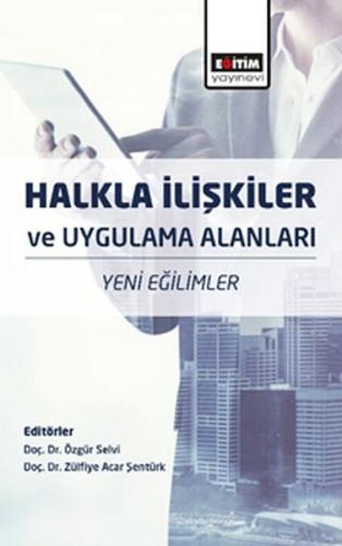 Halkla İlişkiler ve Uygulama Alanları - Yeni Eğilimler %3 indirimli Zü