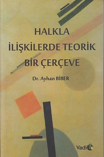 Halkla İlişkilerde Teorik Bir Çerçeve %10 indirimli Ayhan Biber