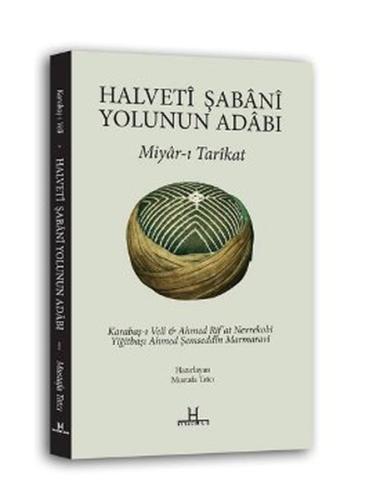 Halveti Şabani Yolunun Adabı Miyar-ı Tarikat %15 indirimli Ahmed Rifat