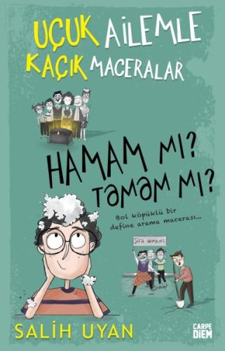 Hamam mı? Tamam mı? - Uçuk Ailemle Kaçık Maceralar %25 indirimli Salih