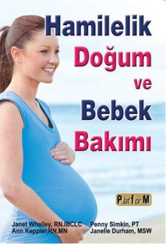 Hamilelik Doğum ve Bebek Bakımı Penny Simkin