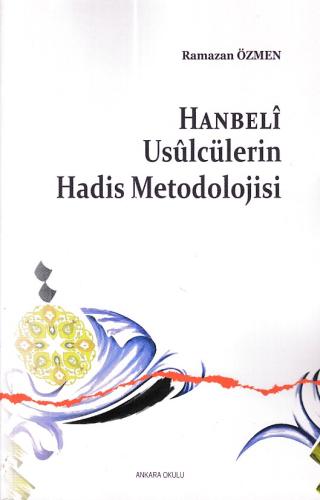 Hanbeli Usulcülerin Hadis Metodolojisi %20 indirimli Ramazan Özmen