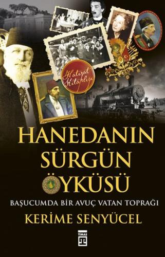 Hanedanın Sürgün Öyküsü %15 indirimli Kerime Şenyücel