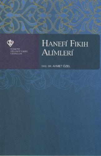 Hanefi Fıkıh Alimleri %13 indirimli Ahmet Özel