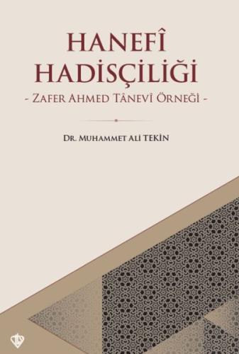 Hanefi Hadisçiliği - Zafer Ahmed Tanevi Örneği %13 indirimli Muhammet 