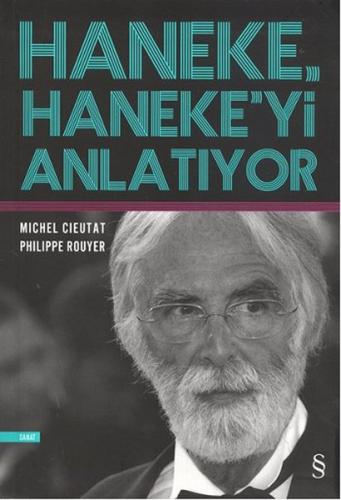 Haneke Haneke'yi Anlatıyor Philippe Rouver