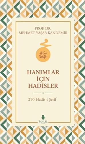 Hanımlar İçin Hadisler %17 indirimli Mehmet Yaşar Kandemir