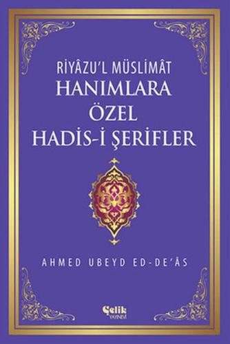 Hanımlara Özel Hadis-i Şerifler (Ciltli) %20 indirimli Ahmed Ubeyd Ed-