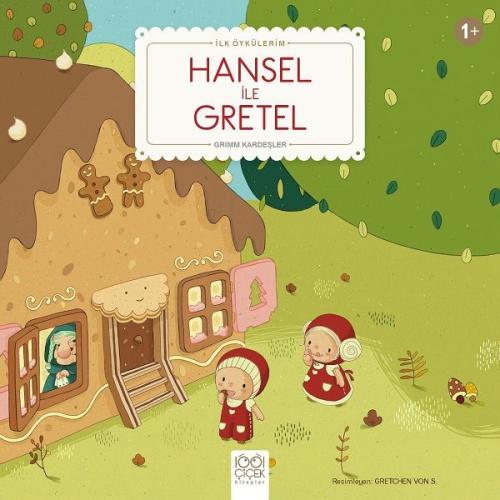 Hansel ile Gretel - İlk Öykülerim %14 indirimli Grimm Kardeşler