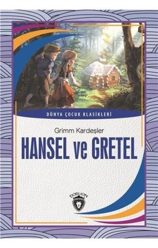 Hansel ve Gretel-Dünya Çocuk Klasikleri %25 indirimli Grimm Kardeşler