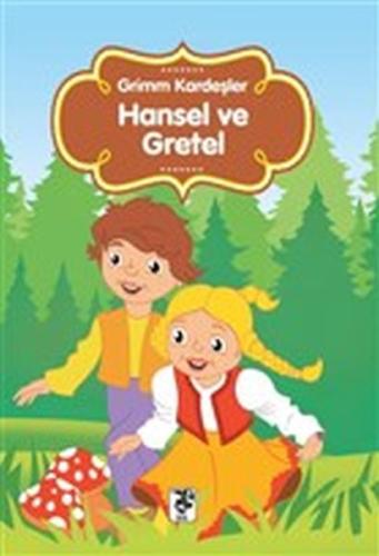 Hansel ve Gretel Grimm Kardeşler