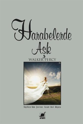 Harabelerde Aşk Walker Percy