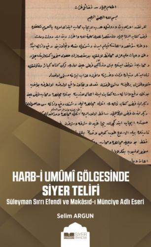 Harb-i Umumi Gölgesinde Siyer Telifi %3 indirimli Selim Argun