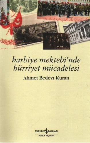 Harbiye Mektebi'nde Hürriyet Mücadelesi %31 indirimli Ahmet Bedevi Kur