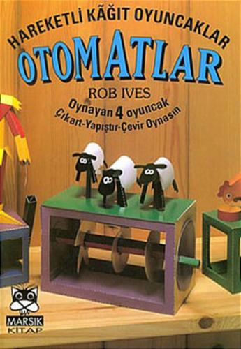 Hareketli Kağıt Oyuncaklar Otomatlar %15 indirimli Rob Ives