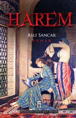 Harem - Bir Aşk Yolculuğu Aslı Sancar