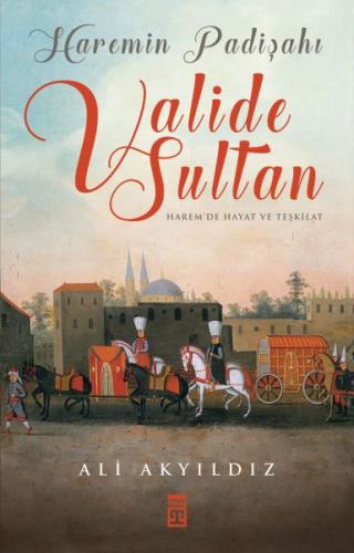 Haremin Padişahı Valide Sultan %15 indirimli Ali Akyıldız