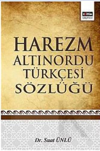 Harezm Altınordu Türkçesi Sözlüğü %3 indirimli Suat Ünlü