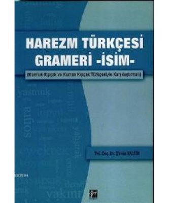 Harezm Türkçesi Grameri-İsim Şirvan Kalsın