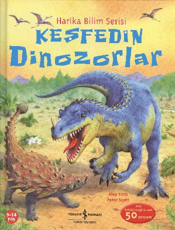 Harika Bilim Serisi - Keşfedin Dinozorlar %31 indirimli Peter Scott