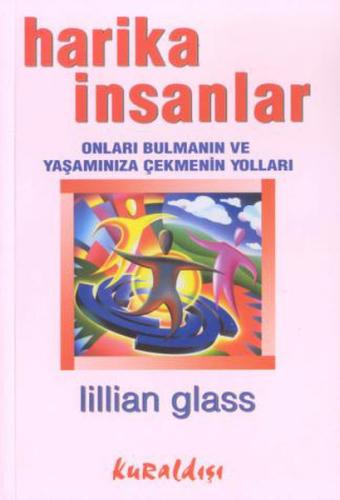 Harika İnsanlar: Onları Bulmanın ve Yaşamınıza Çekmenin Yolları %16 in