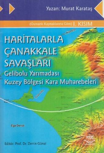 Haritalarla Çanakkale Savaşları Gelibolu Yarımadası Kuzey Bölgesi Kara