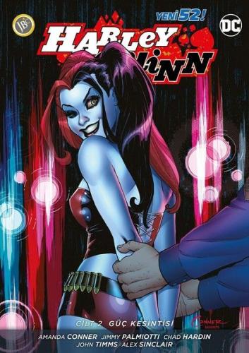 Harley Quinn Cilt 2 - Güç Kesintisi Amanda Conner - Jimmy Palmiotto