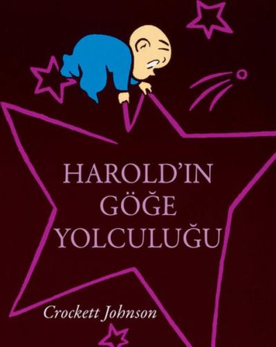 Harold'ın Göğe Yolculuğu %15 indirimli Crockett Johnson