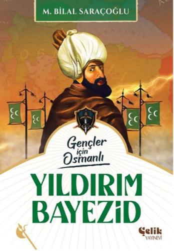 Harp Tarihi Gençler İçin Osmanlı Yıldırım Bayezid M. Bilal Saraçoğlu