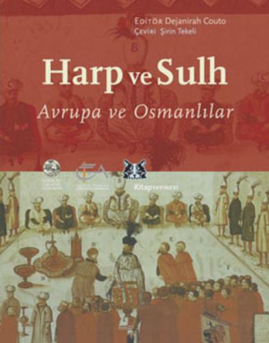 Harp ve Sulh Avrupa ve Osmanlılar %13 indirimli Dejanirah Couto